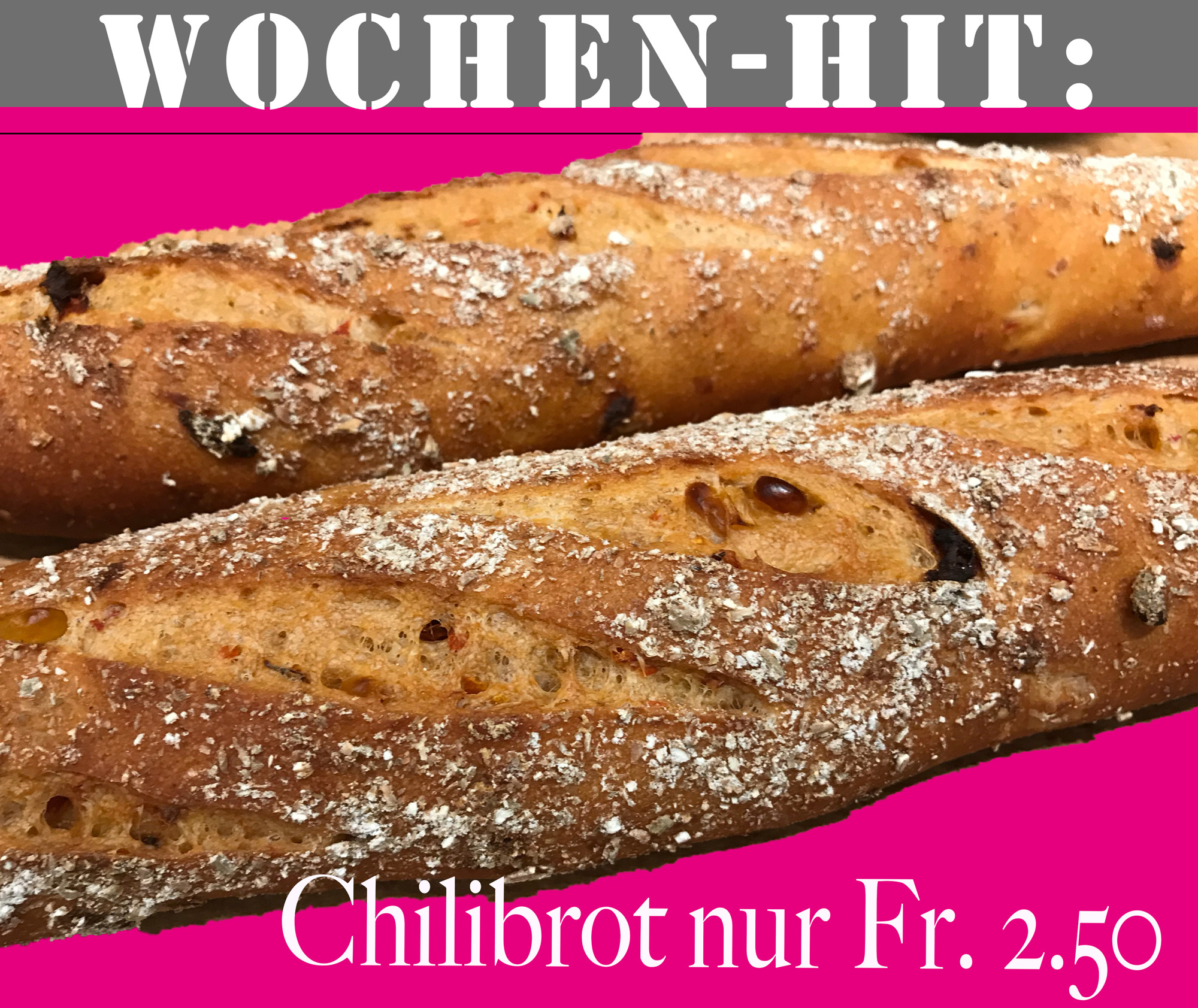 PlakatA3_Chilibrot_2018 - Bäckerei Konditorei Confiserie Leutwyler